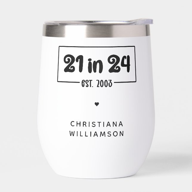 Custom 21st Birthday 21 in 24 Est 2003 Birthday (Left)