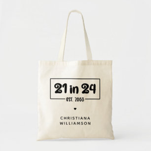 Custom 21st Birthday 21 in 24 Est 2003 Birthday Tote Bag