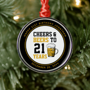 Custom 21st Birthday Cheers & Beers to 21 Years Metal Ornament