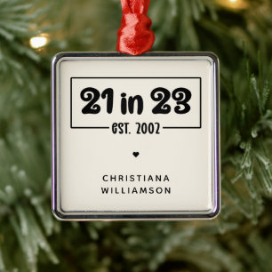Custom 21st Birthday Gift 21 in 23 Est 2002 Metal Ornament