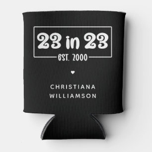 Custom 23rd Birthday Gift 23 in 23 Est 2000 Can Cooler