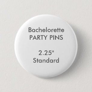Custom 2.25" Standard Round Bachelorette Party Pin