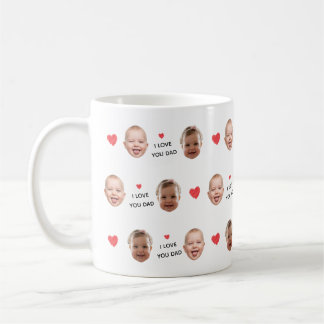Custom 2 Photo Baby Face Collage "I Love You Dad" Coffee Mug