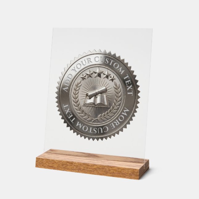 Custom 3D editable Silver foil certificate seal Acrylic Sign (Angle)