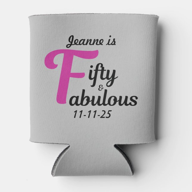 Custom 50 and Fabulous Happy Fiftieth Birthday Can Cooler (Front)