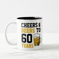Custom 60th Birthday Cheers & Beers to 60 Years