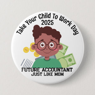 Custom AA Boy Finance Bring Your Child To Work 7.5 Cm Round Badge