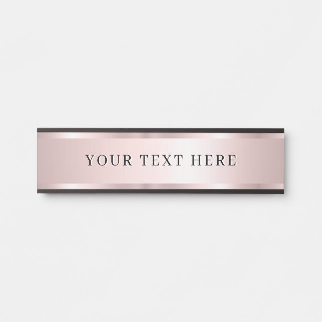 Custom Add Your Name Text Template Luxe Rose Gold Door Sign (Front)