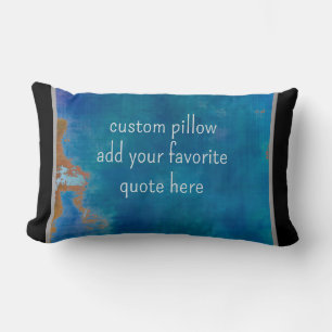custom add your own quote distressed teal and blue lumbar cushion