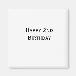 custom add your text happy birthday 2nd simple  magnet