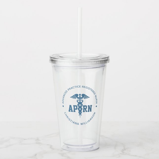 Custom APRN Advanced Practice Registered Nurse Acrylic Tumbler (Front)