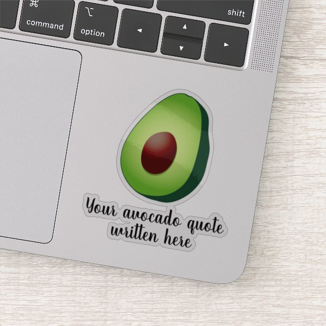Custom avocado quote laptop decal sticker (Detail)