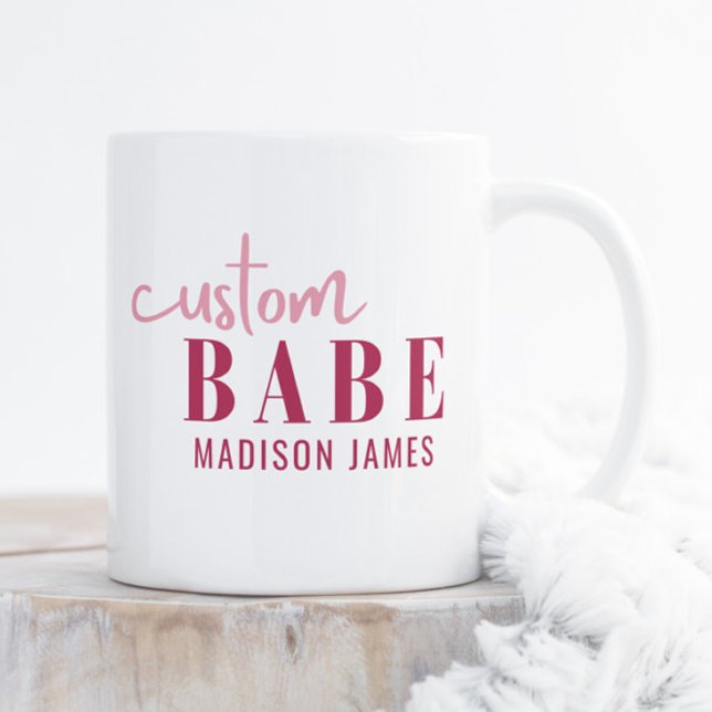 Custom Babe Funny Saying Personalised Name Coffee Mug (Creator Uploaded)