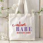 Custom Babe Funny Saying Personalised Name Tote Bag<br><div class="desc">Custom Babe Funny Saying Personalised Name Tote Bags features a simple design with the text "custom babe" in modern purple and red calligraphy script typography and personalised with your name. Perfect for a fun gift for mum, best friends, girlfriend, for birthday, Christmas, holidays, Mother's Day and more. Designed by Evco...</div>