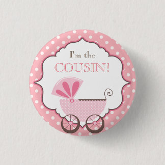 Custom Baby Shower Party I'm the Cousin Button