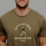 Custom Bachelor Party Favour Golf Trip Groomsmen T-Shirt<br><div class="desc">Wear your bachelor party style with this "Last Swing Before the Ring" custom T-shirt! A fun and modern design,  perfect for golf trips,  wedding celebrations,  and groomsmen gifts!</div>