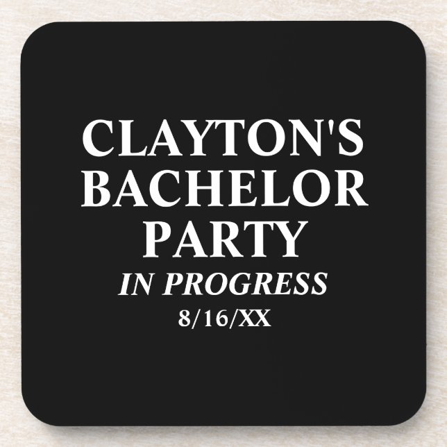 Custom Bachelor Party In Progress Coaster (Front)