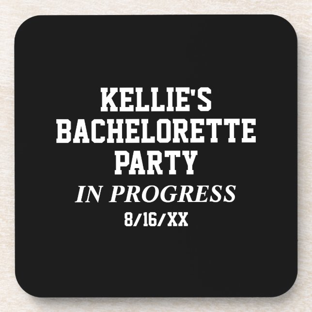 Custom Bachelorette Party In Progress Coaster (Front)