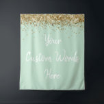 Custom Backdrop Birthday Party Photo Booth Mint Tapestry<br><div class="desc">custom backdrop for photo booth,  hen weekend wedding photobooth sparkly,  sweet 16 quinceanera 40th 50th,  sparkle birthday party personalised 30th,  fifteen 15th sweet sixteen 16th,  twenty-fifth 25th twenty first prop,  mint green gold baby shower,  daughter girl wife twinkle glitter,  granddaughter boy 5th fifth,  anniversary bridal 20th 10th 80th</div>