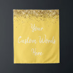 Custom Backdrop Birthday Party Photo Booth Yellow Tapestry<br><div class="desc">custom backdrop for photo booth,  hen weekend wedding photobooth sparkly,  sweet 16 quinceanera 40th 50th,  sparkle birthday party personalised 30th,  fifteen 15th sweet sixteen 16th,  twenty-fifth 25th twenty first prop,  mustard yellow gold baby shower,  daughter girl wife twinkle glitter,  granddaughter son boy 5th fifth,  anniversary bridal 20th 10th 80th</div>