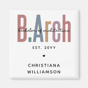 Custom BArch Bachelor of Architecture Graduation Magnet