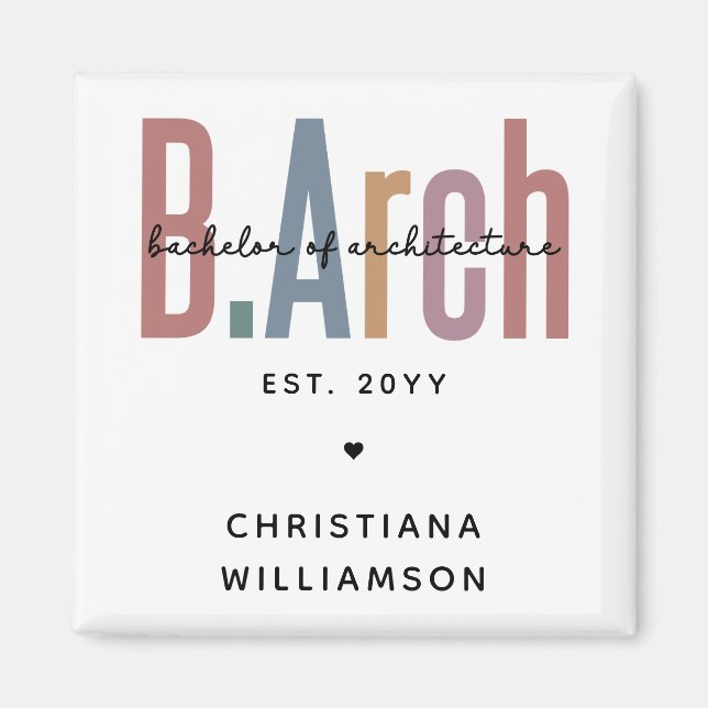 Custom BArch Bachelor of Architecture Graduation Magnet (Front)