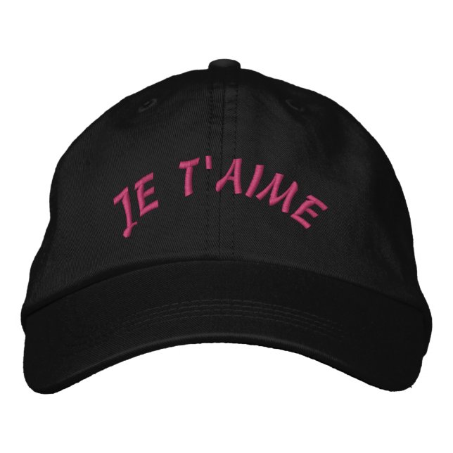 Custom Baseball Hat - Embroidered Je T'aime (Front)
