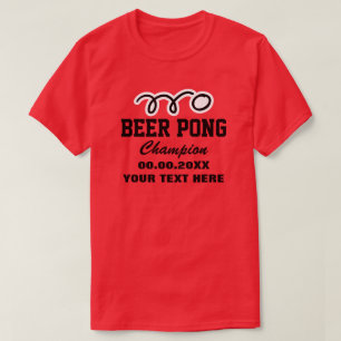 Custom beer pong champion drinking game t shirt