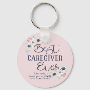 Custom Best Caregiver Ever Appreciation Key Ring