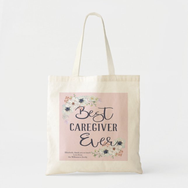 Custom Best Caregiver Ever Appreciation Tote Bag (Front)