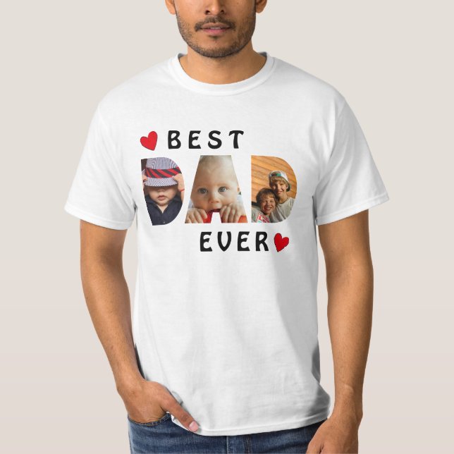 Custom Best Dad Ever 3 Photo Collage T-Shirt (Front)