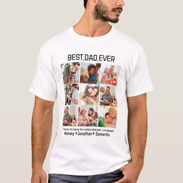 Custom Best Dad Ever Fathers Day 9 Photo Collage T-Shirt (Front)