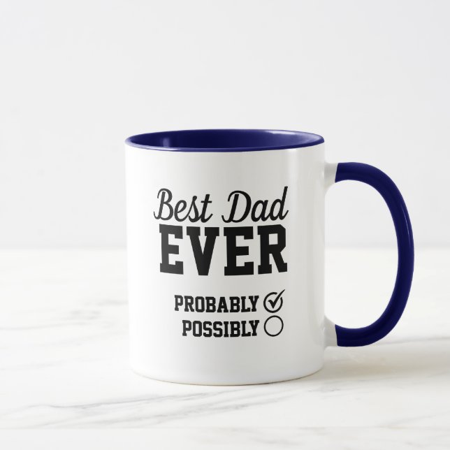 Custom Best Dad Ever Probably Gift Mug (Right)