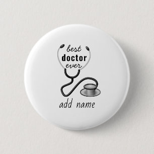 Custom Best Doctor Ever Graduation Appreciation 6 Cm Round Badge