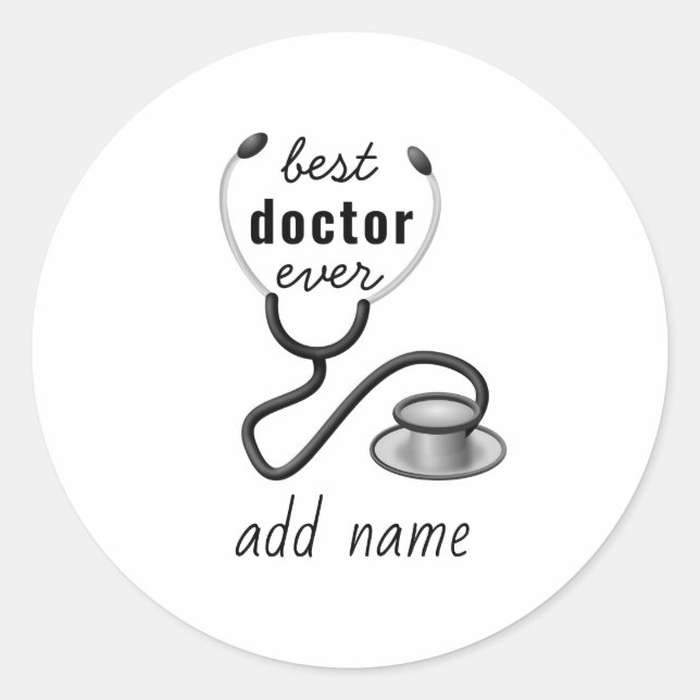Custom Best Doctor Ever Graduation Appreciation Classic Round Sticker (Front)