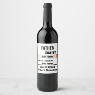 Custom Best Father search result funny fathers day Wine Label