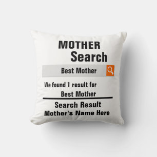 Custom Best mother search result funny mothers day Cushion