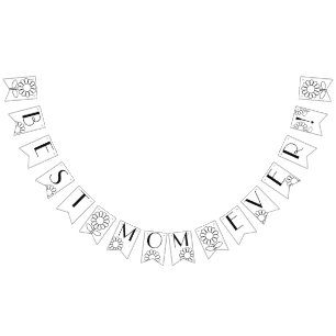 Custom Best Mum Ever! Bunting Banner Personalised