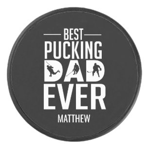 Custom Best Pucking Dad Ever Happy Father's Day Hockey Puck