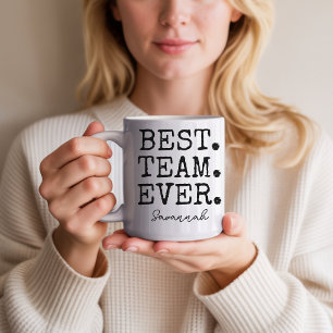 Custom Best Team Ever Gift Mug for Employees