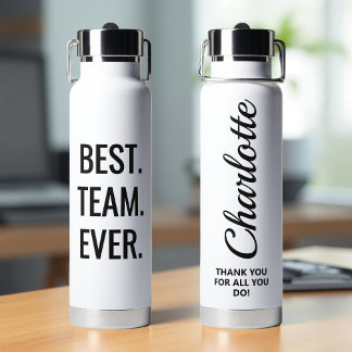 Custom Best Team Ever Personalized Appreciation Water Bottle