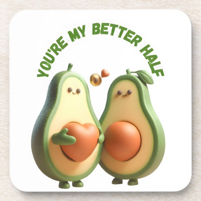 Custom Better Half Avocado Propose Day Gift Coaster (Front)