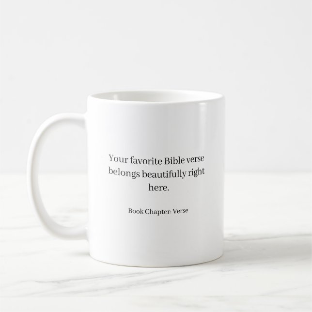 Custom bible verse - create your own  coffee mug (Left)
