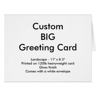 Custom Big Greeting Card - Landscape 11" x 8.5"