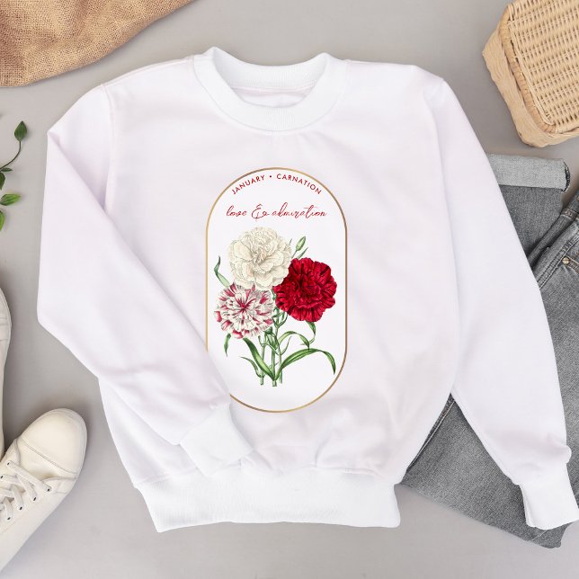 Custom Birth Flower January Birthday Carnation  Sweatshirt (Personalized Birth Flower Month January Carnation Sweatshirt)