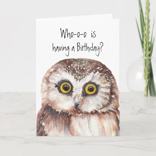 Custom Birthday for Best Friend, Cute Owl Humor Card (Front)
