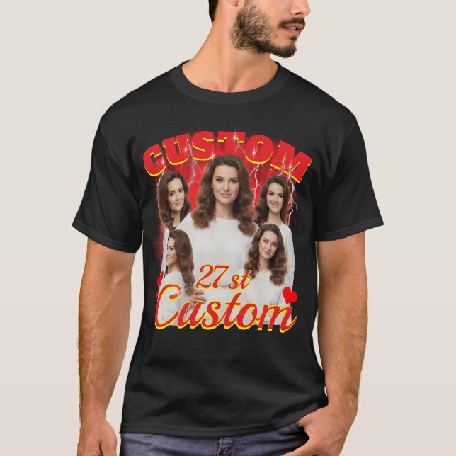 Custom birthday gift bootleg for your girlfriend  T-Shirt (Front)