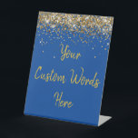 Custom Birthday Party Personalised Your Text Here  Pedestal Sign<br><div class="desc">custom birthday party pedestal sign,  sweet 16 quinceanera 40th 50th,  glitter wedding reception gift table,  personalised anniversary 30th 21st 15th,  bachelorette sixteen 16th bridal 20th,  twenty-fifth 25th twenty first daughter,  girl wife twinkle sparkle granddaughter,  grandson son boy 5th fifth,  10th 80th 18th hen night,  blue gold for baby shower</div>
