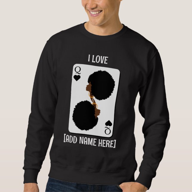 Custom BLACK QUEEN CARD Afro Hair Valentines Sweatshirt (Front)