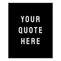 Custom Black Quote Art Personalised Wall Artwork